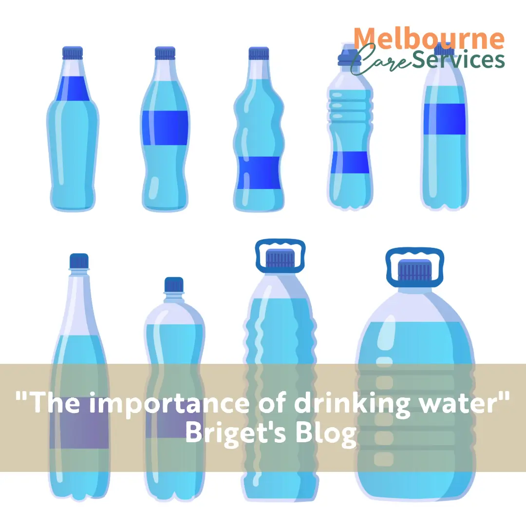 The importance of drinking water | Melbourne Care Services